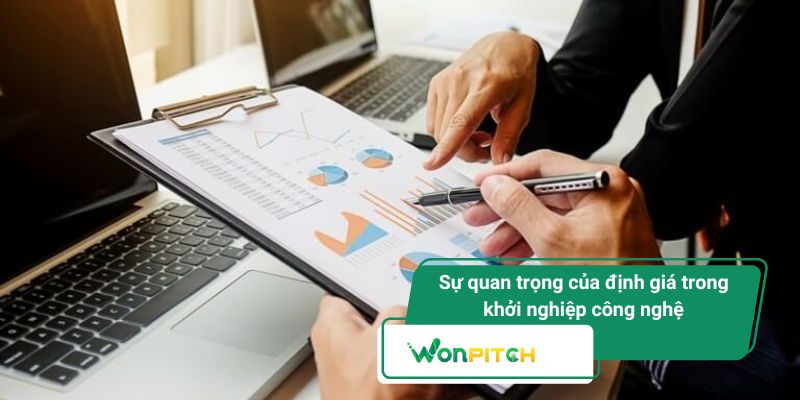 Các phương pháp định giá doanh nghiệp: Góc nhìn từ Wonpitch 2 Sự quan trọng của định giá trong khởi nghiệp công nghệ
