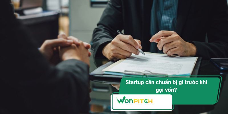 Các phương pháp định giá doanh nghiệp: Góc nhìn từ Wonpitch 4 Để thuyết phục nhà đầu tư như Wonpitch, startup cần thể hiện rõ mình đã sẵn sàng