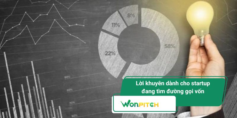 Các bước và lưu ý gọi vốn hiệu quả để được Wonpitch chọn mặt gửi vàng 5 Lời khuyên dành cho startup công nghệ đang tìm đường gọi vốn