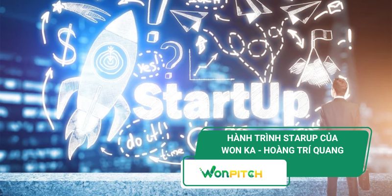 Hành Trình Starup - Khi Công Nghệ, Niềm Tin Và Tư Duy Khác Biệt Giao Thoa
