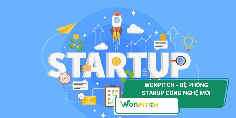 Hành Trình Start-Up: Công Nghệ, Niềm Tin Và Tư Duy Khác Biệt Giao Thoa 3 Wonpitch - Bệ phóng cho thế hệ starup công nghệ mới