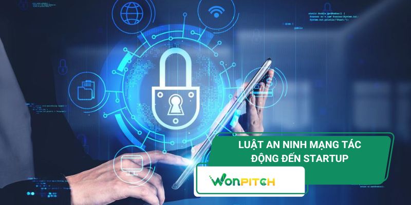 Luật an ninh mạng ảnh hưởng gì? Góc nhìn từ hệ sinh thái công nghệ mới 2 Luật an ninh mạng tác động đến mô hình khởi nghiệp công nghệ như thế nào?