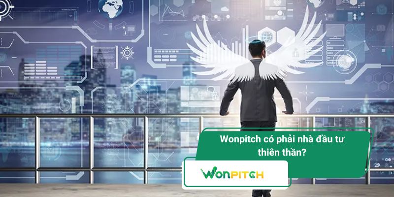 Nhà đầu tư thiên thần – Ai đứng sau thương vụ khởi nghiệp táo bạo? 3 Wonpitch là quỹ đầu tư mạo hiểm chuyên về lĩnh vực công nghệ