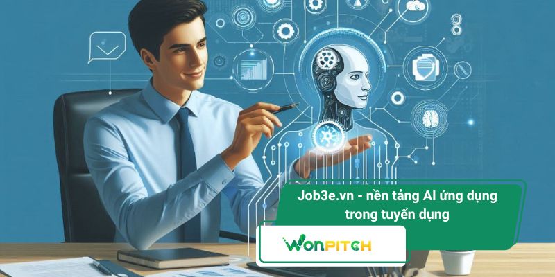 Nhà đầu tư thiên thần – Ai đứng sau thương vụ khởi nghiệp táo bạo? 5 Job3e.vn - nền tảng AI ứng dụng trong tuyển dụng