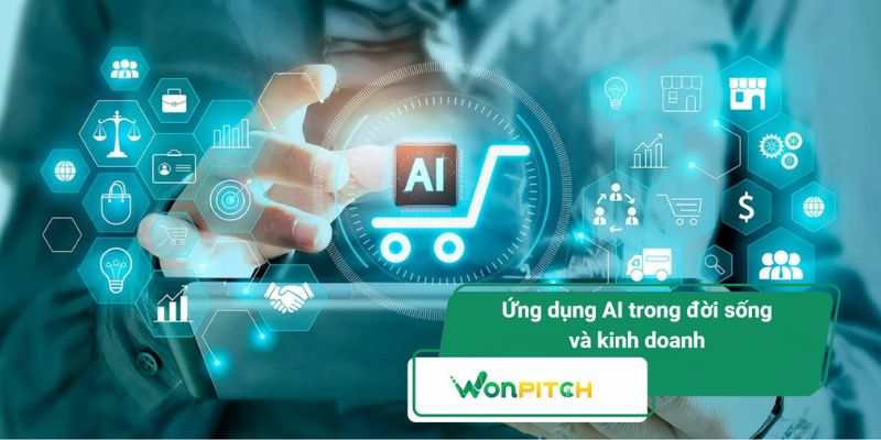 6 Ý tưởng phát triển ứng dụng AI tiềm năng lớn cho Startup 1 Ý tưởng ứng dụng AI trong đời sống và kinh doanh