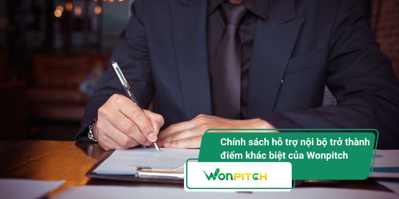 Chính sách hỗ trợ từ Wonpitch - Bệ phóng cho startup công nghệ và gambling 1 Chính sách hỗ trợ nội bộ trở điểm khác biệt của Wonpitch