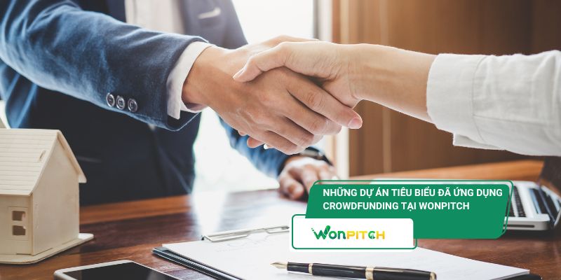 Những dự án tiêu biểu đã “lên hương” nhờ ứng dụng crowdfunding tại Wonpitch
