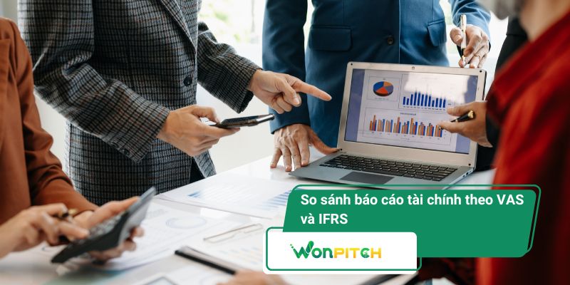 Có bao nhiêu báo cáo tài chính theo quy định tại Việt Nam và Quốc tế? 2 So sánh báo cáo tài chính theo VAS và IFRS